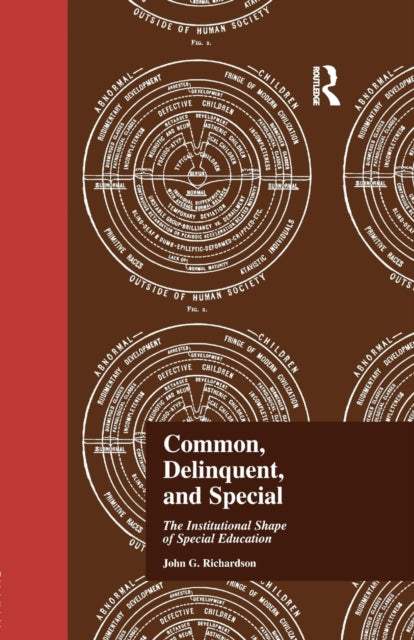 Book cover of: Common, Delinquent, and Special. By: J. Richardson