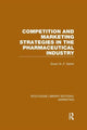 Book cover of: Competition and Marketing Strategies in the Pharmaceutical Industry (RLE Marketing). By: Stuart St P. Slatter