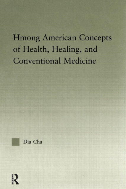 Book cover of: Hmong American Concepts of Health. By: Dia Cha