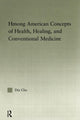 Book cover of: Hmong American Concepts of Health. By: Dia Cha