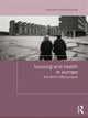 Book cover of: Housing and Health in Europe. By: David Ormandy