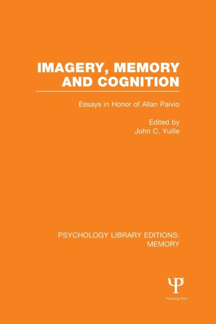 Book cover of: Imagery, Memory and Cognition (PLE: Memory). By: John C. Yuille