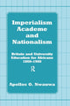 Book cover of: Imperialism, Academe and Nationalism. By: Apollos O. Nwauwa