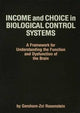 Book cover of: Income and Choice in Biological Control Systems. By: Gershom-Zvi Rosenstein