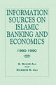 Book cover of: Information Sources on Islamic Banking and Economics. By: S. Nazim Ali