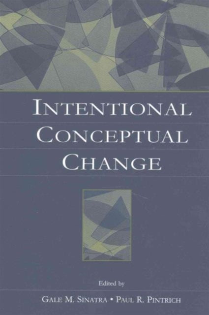 Book cover of: Intentional Conceptual Change. By: Gale M. Sinatra