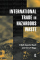 Book cover of: International Trade in Hazardous Wastes. By: D. K. Asante-Duah