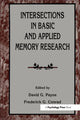 Book cover of: Intersections in Basic and Applied Memory Research. By: David G. Payne