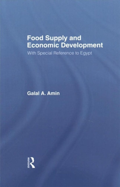 Book cover of: Food Supply and Economic Development. By: Galal A. Amin