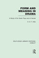 Book cover of: Form and Meaning in Drama. By: H. D. F. Kitto