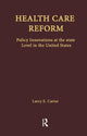 Book cover of: Health Care Reform. By: Larry E. Carter