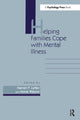 Book cover of: Helping Families Cope With Mental Illness. By: Harriet P. Lefley