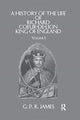 Book cover of: History Of The Life Of Richard. By: James
