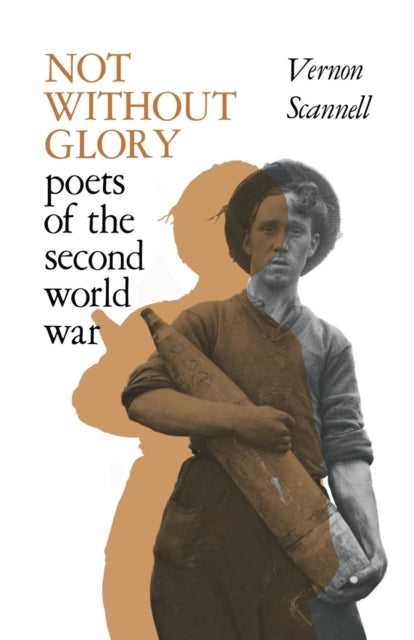 Book cover of: Not Without Glory. By: Vernon Scannell