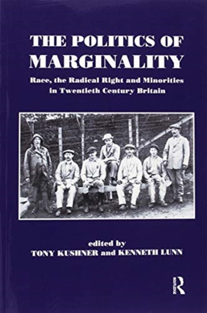 Book cover of: Politics of Marginality. By: Tony Kushner