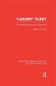 Book cover of: 'Luxury' Fleet: (RLE The First World War). By: Holger H. Herwig