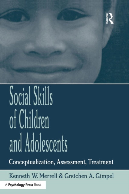 Book cover of: Social Skills of Children and Adolescents. By: Kenneth W. Merrell