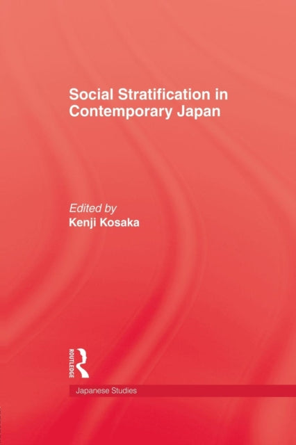 Book cover of: Social Stratification in Contemporary Japan. By: Kenji Kosaka