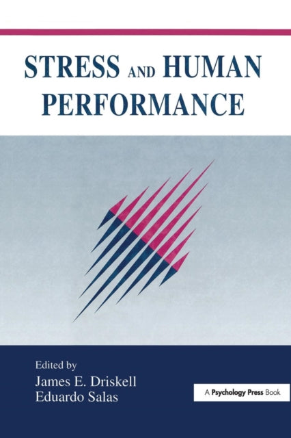 Book cover of: Stress and Human Performance. By: James E. Driskell