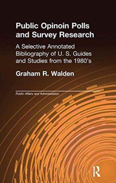 Book cover of: Public Opinion Polls and Survey Research. By: Graham R. Walden
