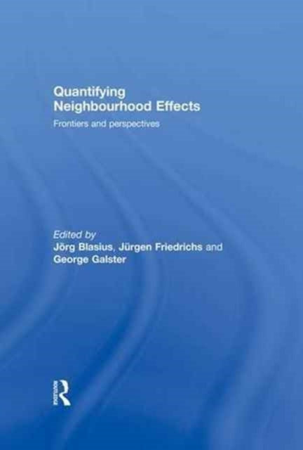 Book cover of: Quantifying Neighbourhood Effects. By: Jorg Blasius