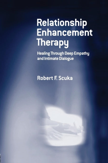 Book cover of: Relationship Enhancement Therapy. By: Robert F. Scuka