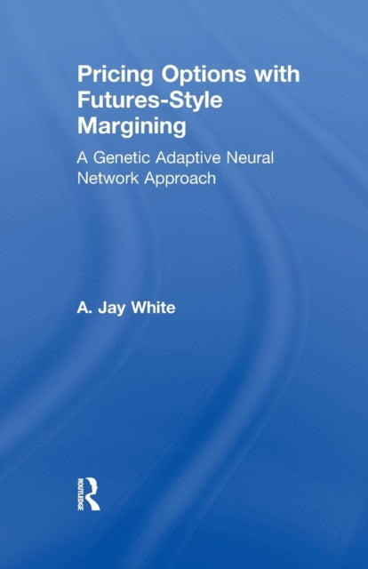 Book cover of: Pricing Options with Futures-Style Margining. By: Alan White