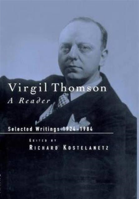 Book cover of: Virgil Thomson. By: Richard Kostelanetz