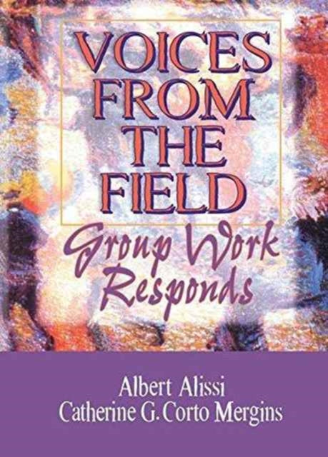 Book cover of: Voices From the Field. By: Albert S. Alissi