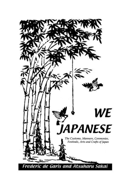 Book cover of: We Japanese. By: De_Garis
