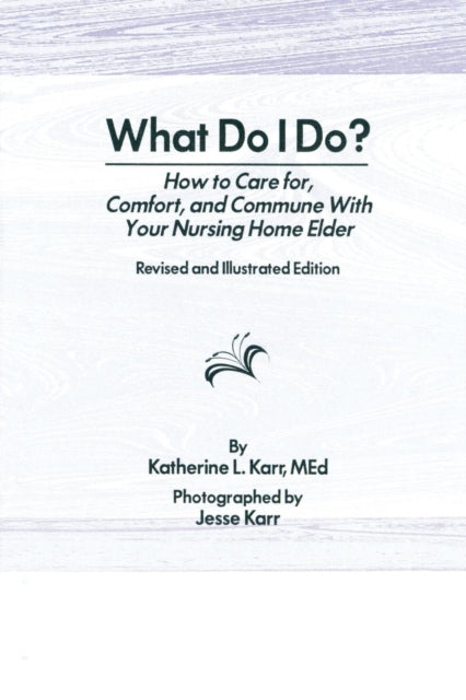 Book cover of: What Do I Do?. By: Katherine Karr