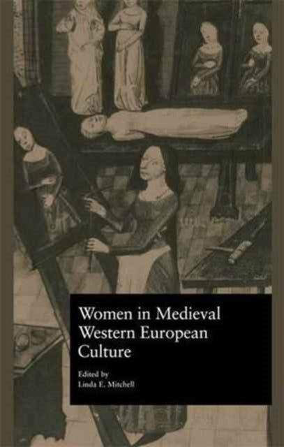 Book cover of: Women in Medieval Western European Culture. By: Linda E. Mitchell