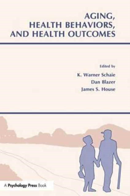 Book cover of: Aging, Health Behaviors, and Health Outcomes. By: K. Warner Schaie