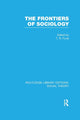 Book cover of: Frontiers of Sociology (RLE Social Theory). By: T. R. Fyvel