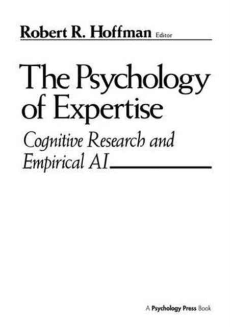 Book cover of: Psychology of Expertise. By: Robert R. Hoffman