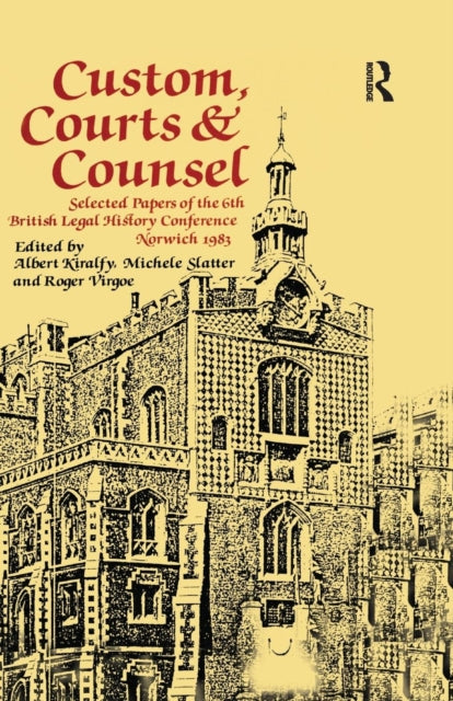 Book cover of: Custom, Courts, and Counsel. By: A. K. R. Kiralfy