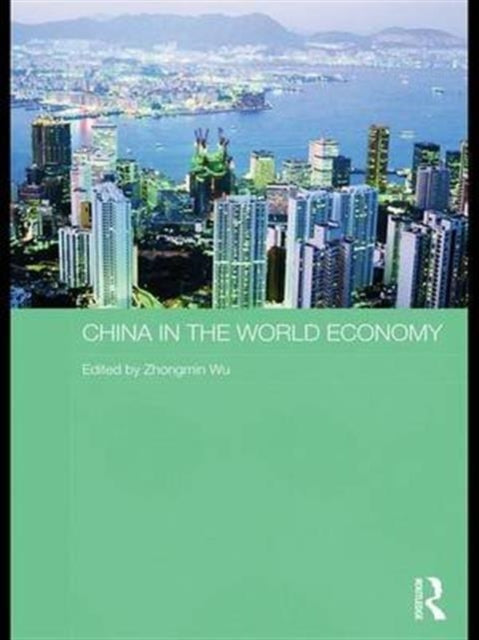 Book cover of: China in the World Economy. By: Zhongmin Wu