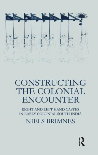 Book cover of: Constructing the Colonial Encounter