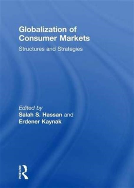 Book cover of: Globalization of Consumer Markets. By: Erdener Kaynak