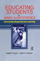 Book cover of: Educating Students to Make a Difference. By: Joseph R. Ferrari