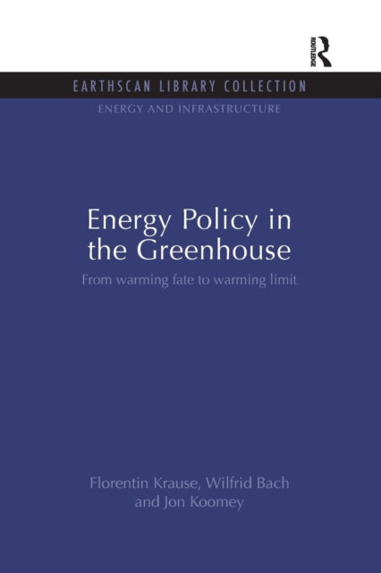 Book cover of: Energy Policy in the Greenhouse. By: Florentin Krause