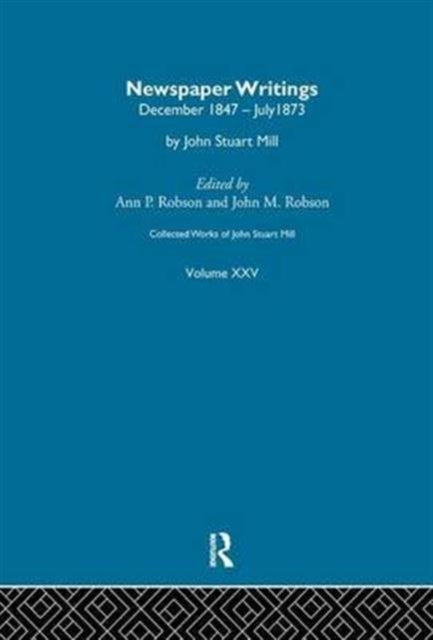 Book cover of: Collected Works of John Stuart Mill. By: J. M. Robson
