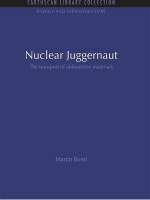 Book cover of: Nuclear Juggernaut. By: Martin Bond