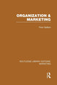 Book cover of: Organization and Marketing (RLE Marketing). By: Peter Spillard