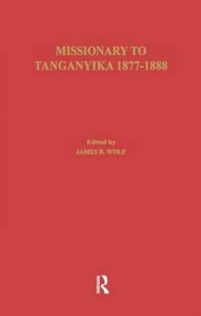 Book cover of: Missionary of Tanganyika 1877-1888. By: Edward Coode Hore