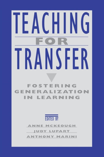 Book cover of: Teaching for Transfer. By: Anne McKeough
