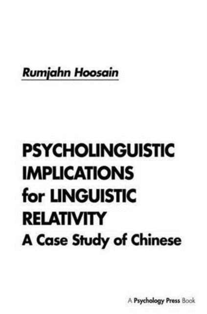 Book cover of: Psycholinguistic Implications for Linguistic Relativity. By: Rumjahn Hoosain