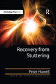 Book cover of: Recovery from Stuttering. By: Peter Howell