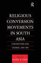 Book cover of: Religious Conversion Movements in South Asia. By: Geoffrey Oddie