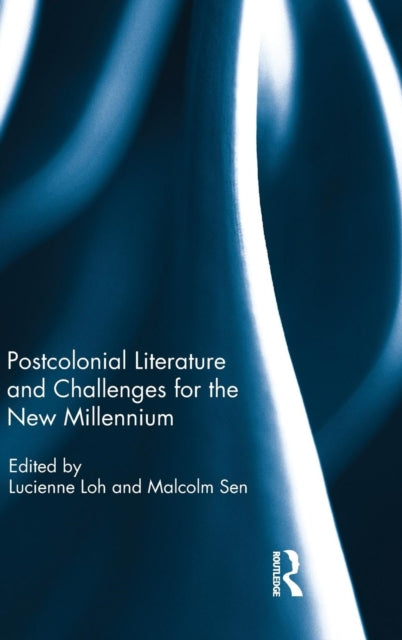 Book cover of: Postcolonial Literature and Challenges for the New Millennium. By: Lucienne Loh